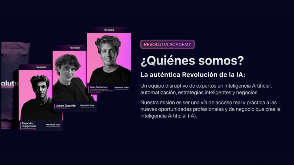 Equipo de Revolutia Academy expertos en inteligencia artificial y automatización para generar ingresos online